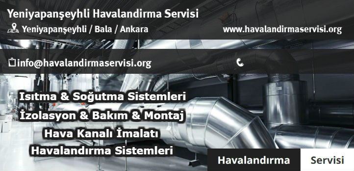 Yeniyapanşeyhli havalandırma servisi