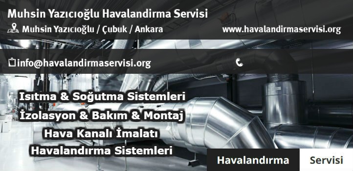 Muhsin Yazıcıoğlu havalandırma servisi