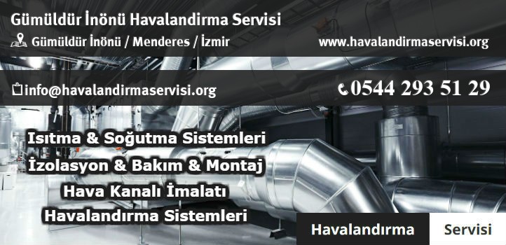 Gümüldür İnönü havalandırma servisi