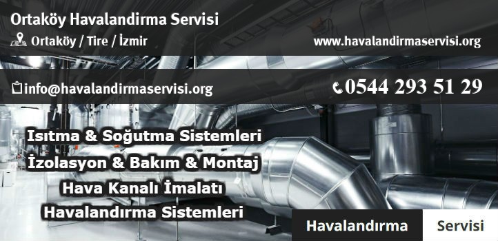 Ortaköy havalandırma servisi